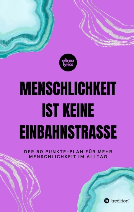 Menschlichkeit ist keine Einbahnstra&szlig;e - Marc Eltreo