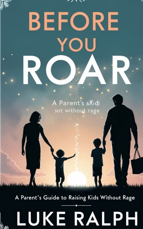 Before You Roar - LUKE RALPH
