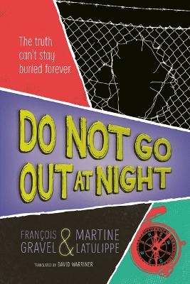 Do Not Go Out at Night - Fran&ccedil;ois Gravel, Martine Latulippe
