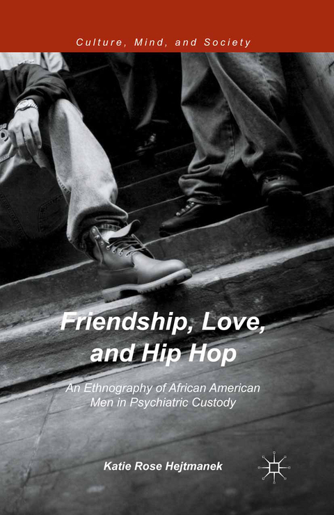 Friendship, Love, and Hip Hop - Katie Rose Hejtmanek