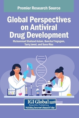 Global Perspectives on Antiviral Drug Development - 