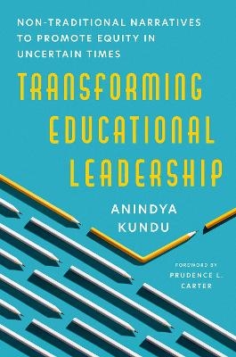Transforming Educational Leadership - Anindya Kundu