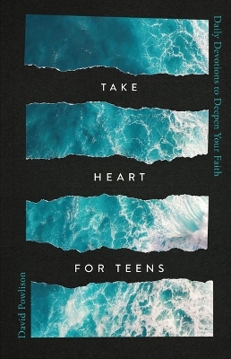 Take Heart for Teens - David Powlison