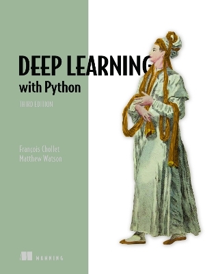 Deep Learning with Python, Third Edition - Chollet Francois
