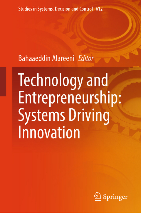 Technology and Entrepreneurship: Systems Driving Innovation - 