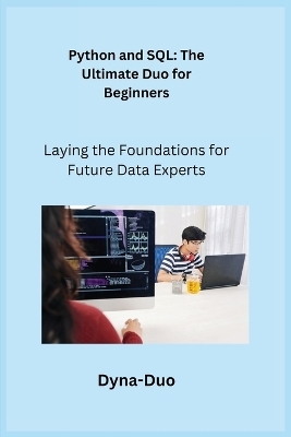 Python and SQL - Dyna Duo