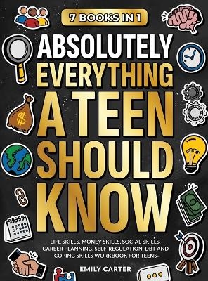 Absolutely Everything a Teen Should Know