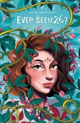 Ever Been 26 ? - Laura Shifflett