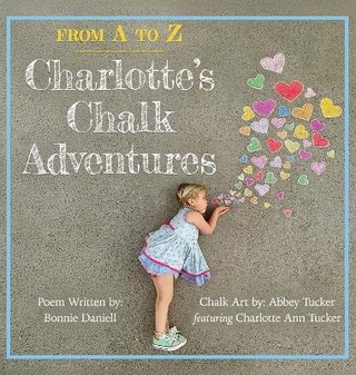From A to Z, Charlotte's Chalk Adventures