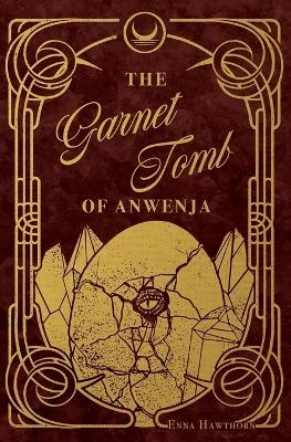 The Garnet Tomb of Anwenja