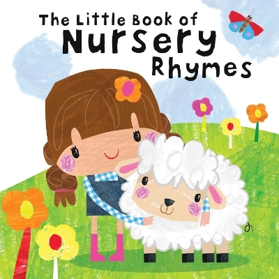 The Little Book of Nursery Rhymes - Sara Biviano