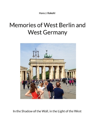 Memories of West Berlin and West Germany