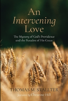 An Intervening Love - Thomas M Stallter