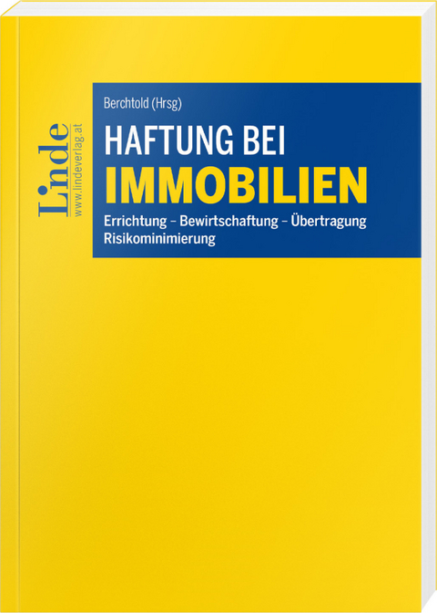 Haftung bei Immobilien - Katrin Edlinger, Clara Hochleitner-Wanner, Sandro Huber, Sejla Kolakovic, Daniel Sturm, Matthias Trauner, Maximilian Uidl, Matthias Wallenta, Hermann Wilhelmer
