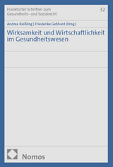 Wirksamkeit und Wirtschaftlichkeit im Gesundheitswesen - 