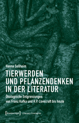 Tierwerden und Pflanzendenken in der Literatur - Hanna Sellheim