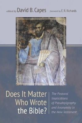 Does It Matter Who Wrote the Bible? - 