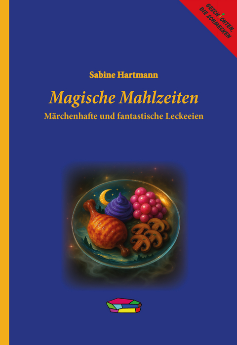 Magische Mahlzeiten - Sabine Hartmann