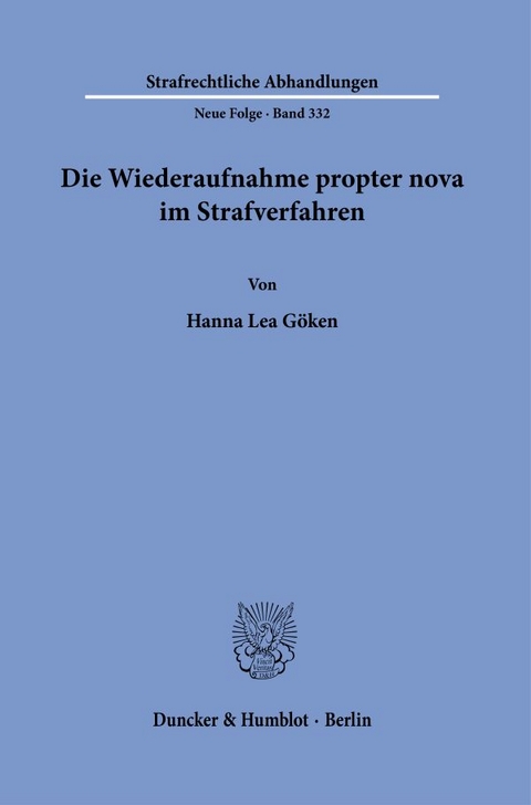 Die Wiederaufnahme propter nova im Strafverfahren - Hanna Lea G&ouml;ken