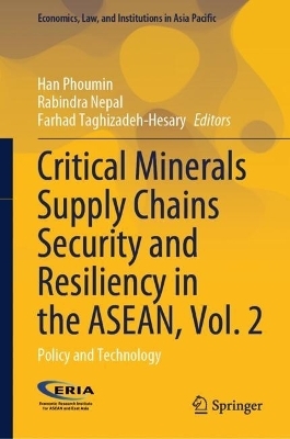 Critical Minerals Supply Chains Security and Resiliency in the ASEAN, Vol. 2 - 