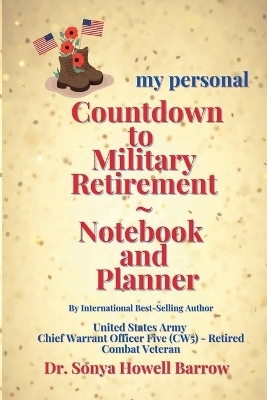 my personal Countdown to Military Retirement Notebook and Planner - Sonya Howell Barrow