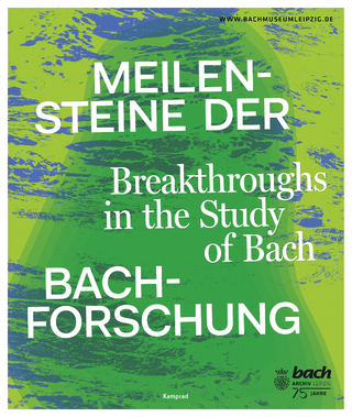Meilensteine der Bach-Forschung