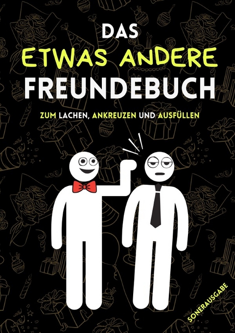 Das etwas andere Freundebuch (Sonderausgabe) - Dr. Libido Maximus
