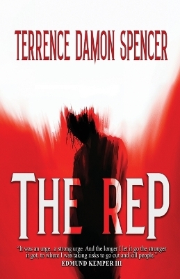 The REP - Terrence D Spencer