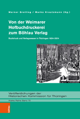 Von der Weimarer Hofbuchdruckerei zum B&ouml;hlau Verlag - 