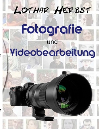 Fotografie und Videobearbeitung