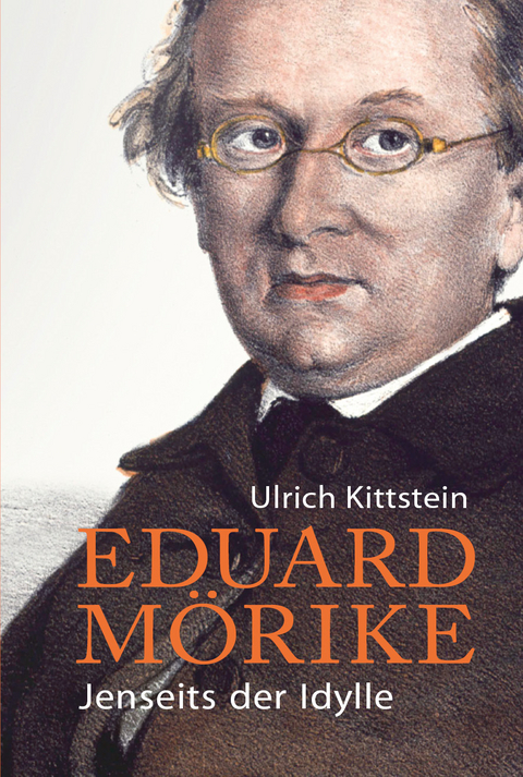 Eduard M&ouml;rike - Ulrich Kittstein