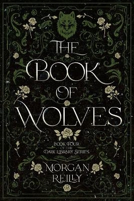 The Book of Wolves - Morgan Reilly