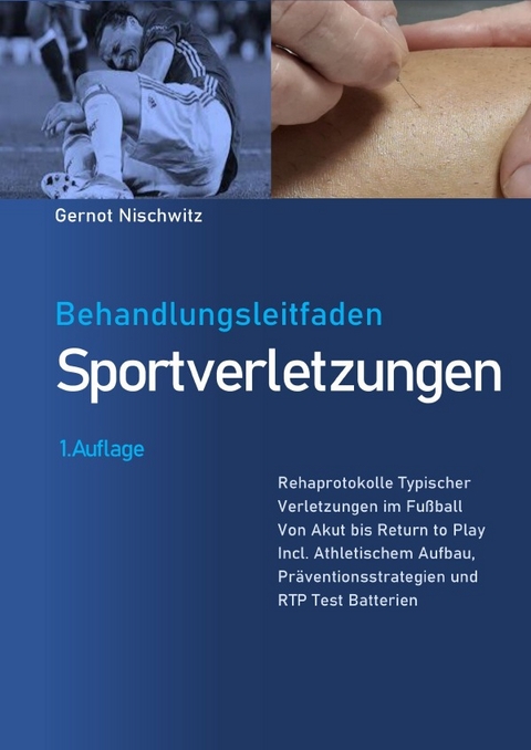 Behandlungsleitfaden Sportverletzungen - Gernot Nischwitz