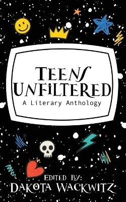 Teens Unfiltered - 