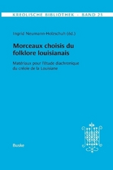 Morceaux choisis du folklore louisianais - Neumann-Holzschuh, Ingrid