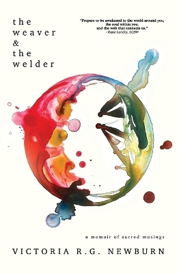 The Weaver & the Welder