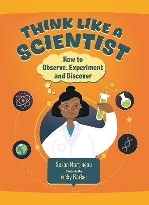 Think Like a Scientist - Susan Martineau