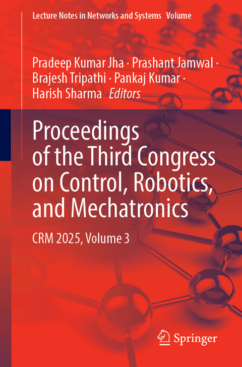 Proceedings of the Third Congress on Control, Robotics, and Mechatronics - 
