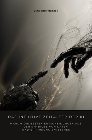 Das intuitive Zeitalter der KI