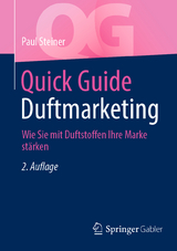 Quick Guide Duftmarketing - Steiner, Paul