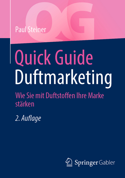 Quick Guide Duftmarketing - Paul Steiner