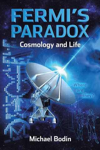 Fermi’S Paradox Cosmology  and  Life