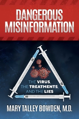 Dangerous Misinformation - Mary Talley Bowden