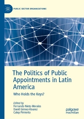 The Politics of Public Appointments in Latin America