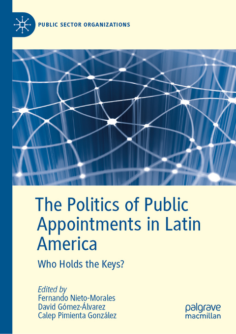 The Politics of Public Appointments in Latin America - 