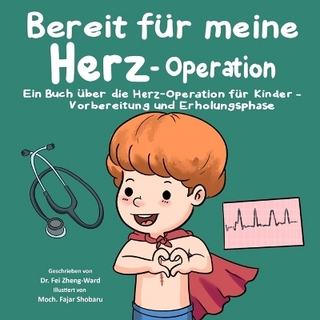 Bereit für meine Herz-Operation