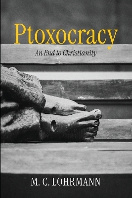 Ptoxocracy - M C Lohrmann