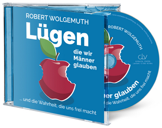Lügen, die Männer glauben (Hörbuch [MP3])