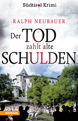 Der Tod zahlt alte Schulden - Ralph Neubauer