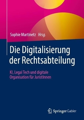 Die Digitalisierung der Rechtsabteilung